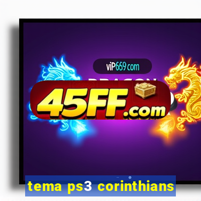 tema ps3 corinthians